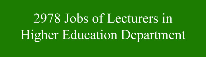 2978 Jobs of Lecturers in Higher Education Department Through PPSC